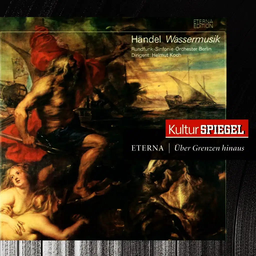 Händel: Water Music & Music for the Royal Fireworks