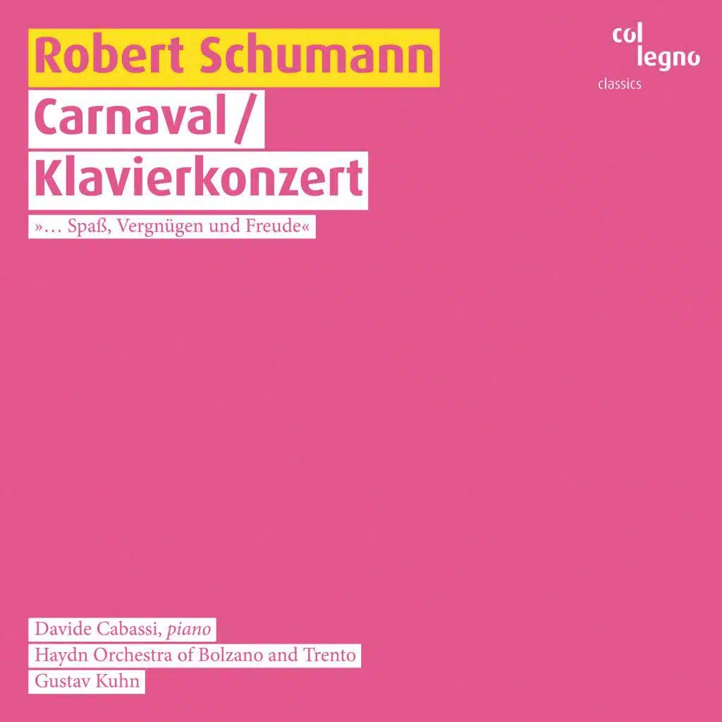 Robert Schumann: Carnaval / Klavierkonzert