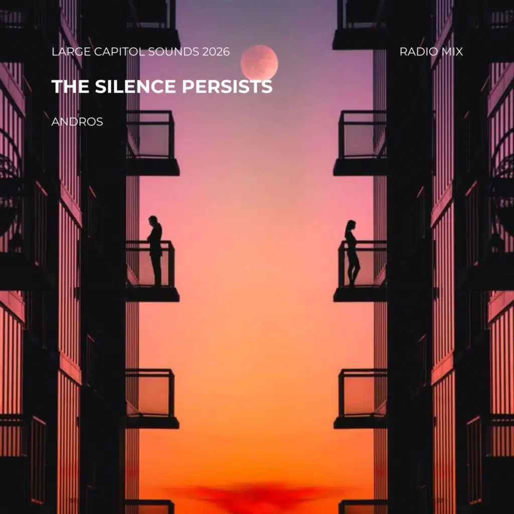 The Silence Persists (Radio Mix)