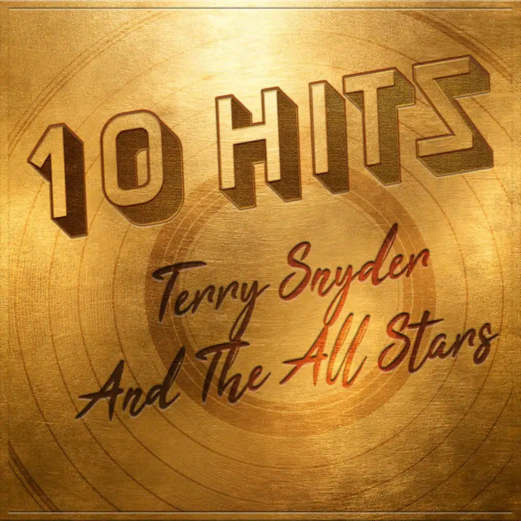 10 Hits of Terry Snyder & The All-Stars