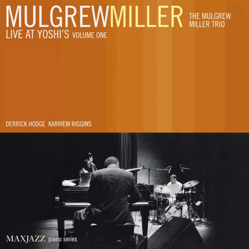 Live at Yoshi's, Vol. 1 (feat. The Mulgrew Miller Trio)