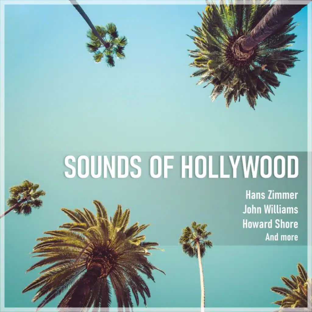 Sounds of Hollywood: Film Soundtracks