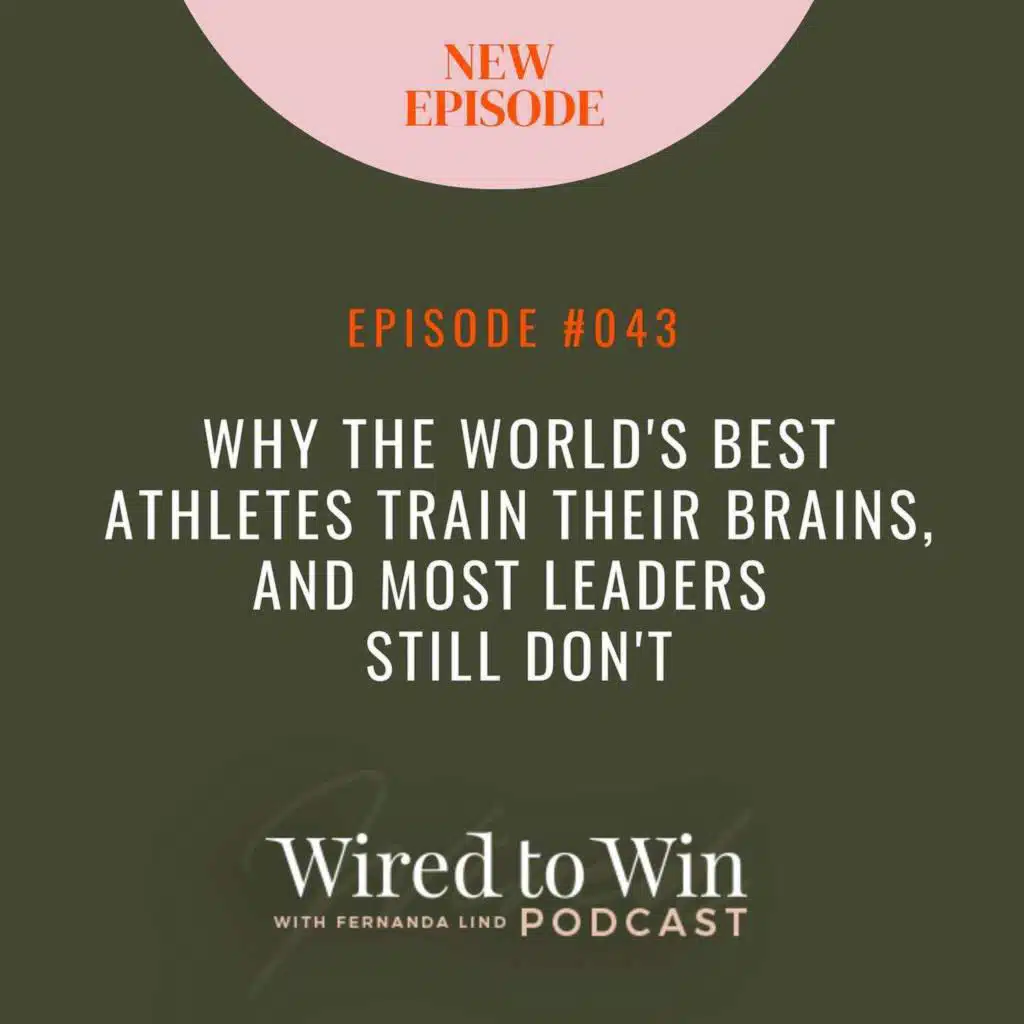 Why the World's Best Athletes Train Their Brains, And Most Leaders Still Don't.