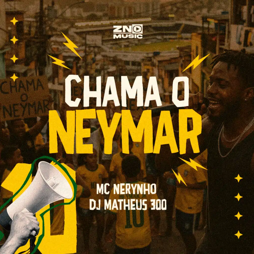Chama o Neymar