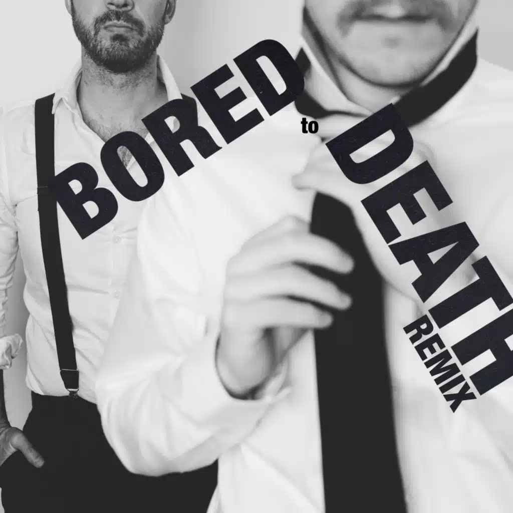 Bored To Death (Savoir Adore Remix)