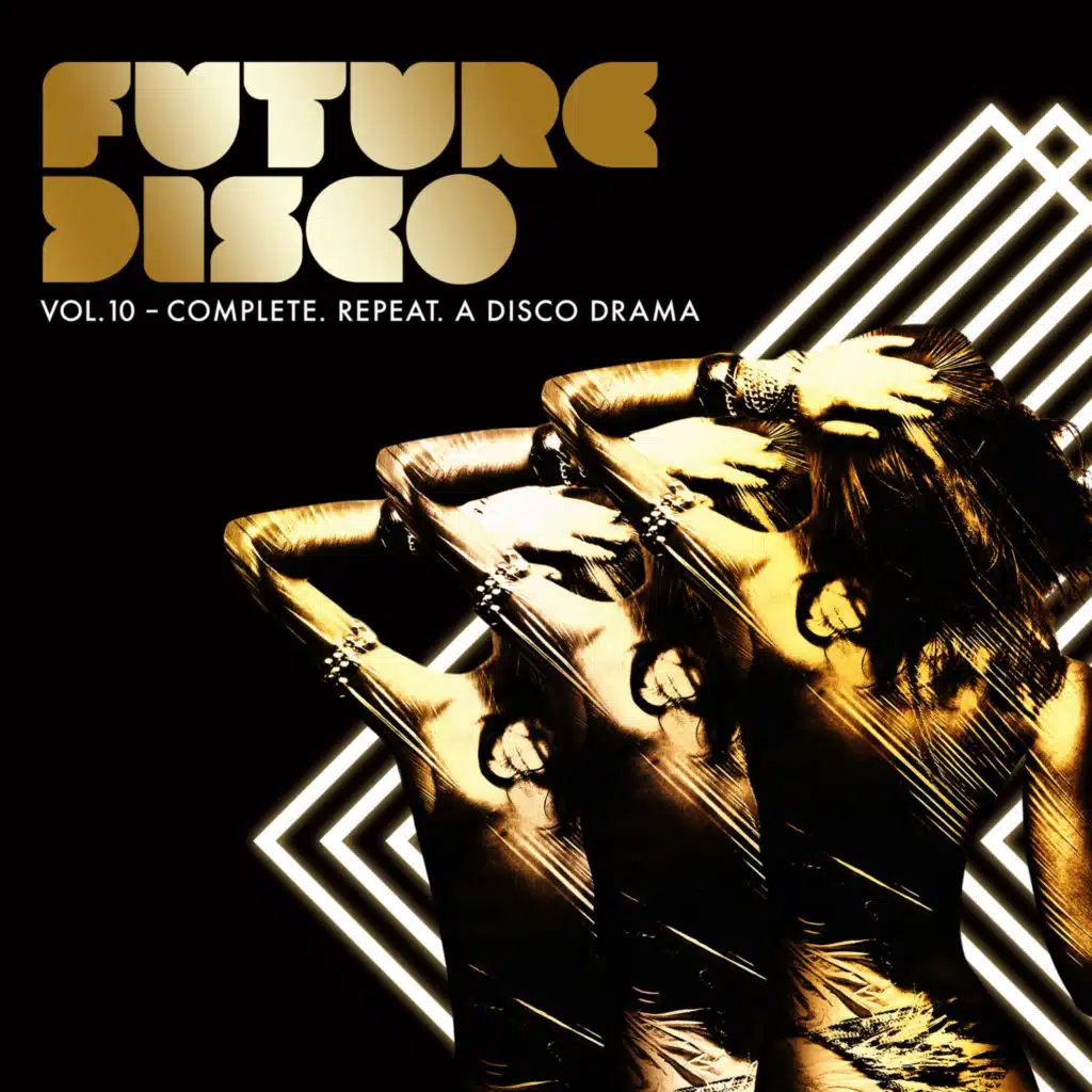 Future Disco, Vol. 10 - Complete. Repeat. A Disco Drama