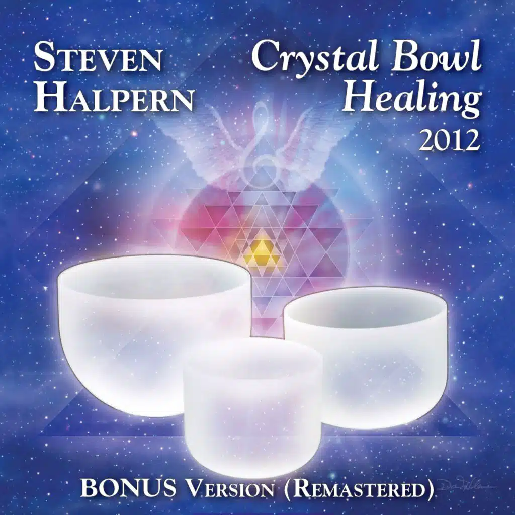Crystal Bowl Healing 2012 (Bonus Version) [Remastered]
