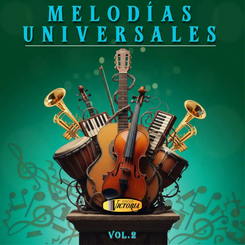 Melodías Universales, Vol. 2 (feat. Fabio Páramo, Antonio León & El Zurdo Gonzalez)
