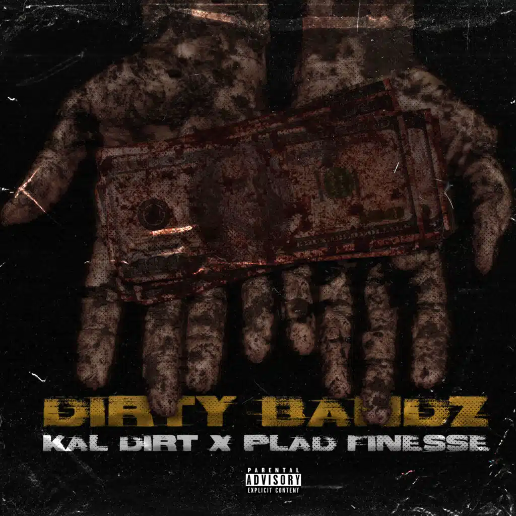 Dirty Bandz (feat. Plad Fine$$e)