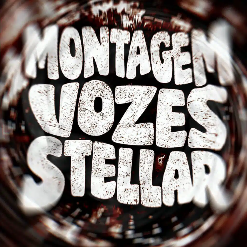 MONTAGEM VOZES STELLAR