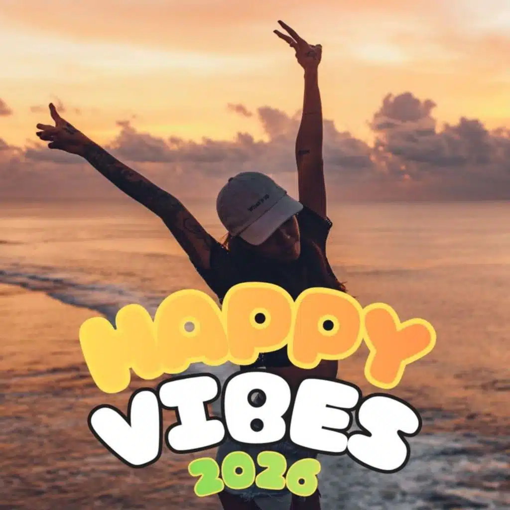 Happy Vibes 2026