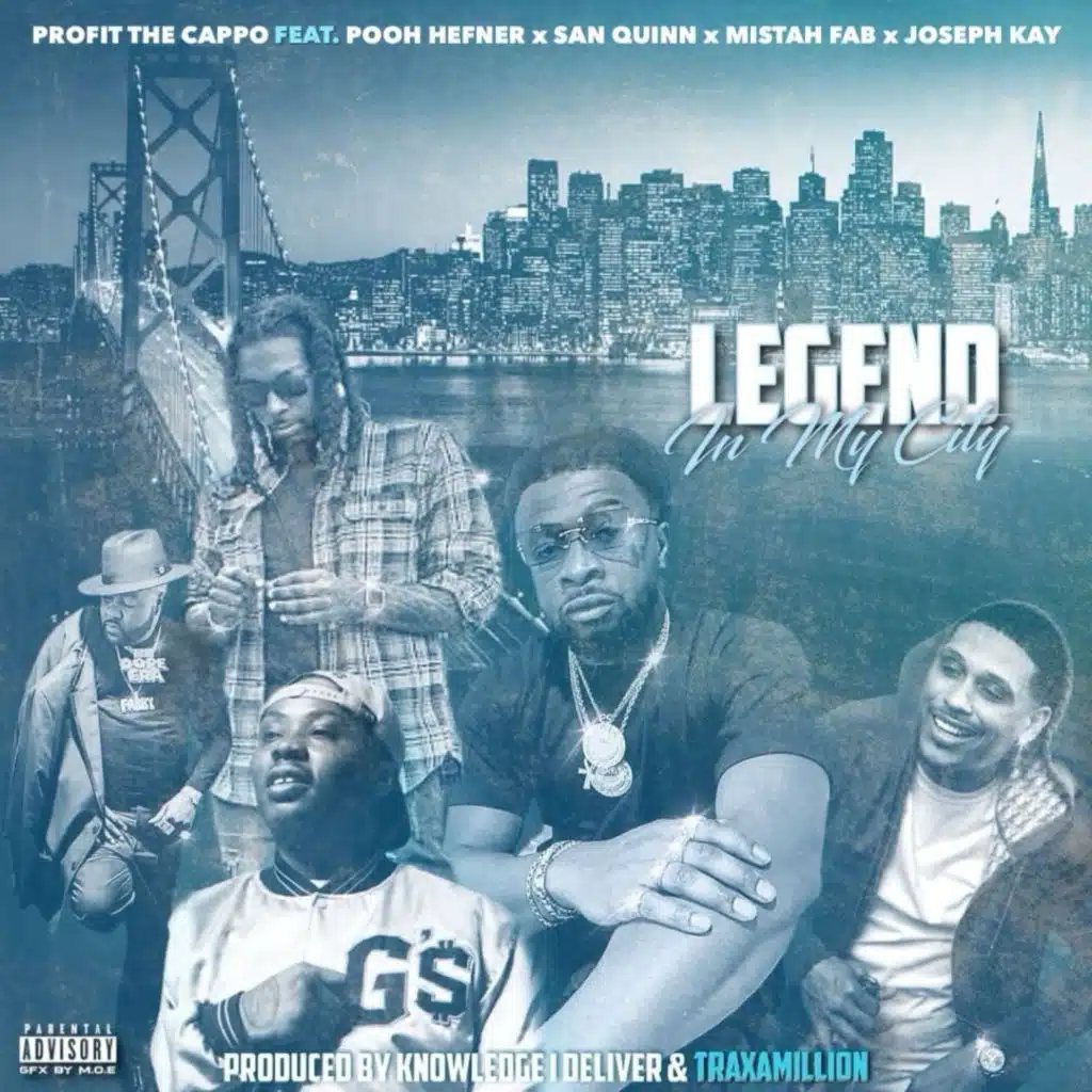 Legend in My City (feat. Pooh Hefner, San Quinn, Mistah Fab & Joseph Kay)