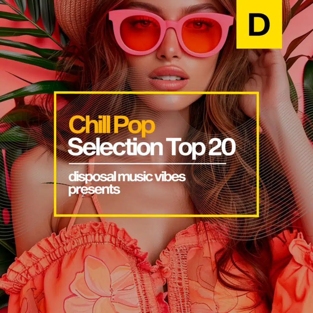 Chill Pop Selection Top 20