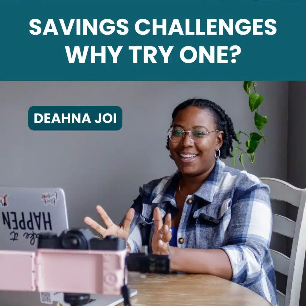 221. Savings Challenges: Build Financial Habits That Stick with Deahna Joi