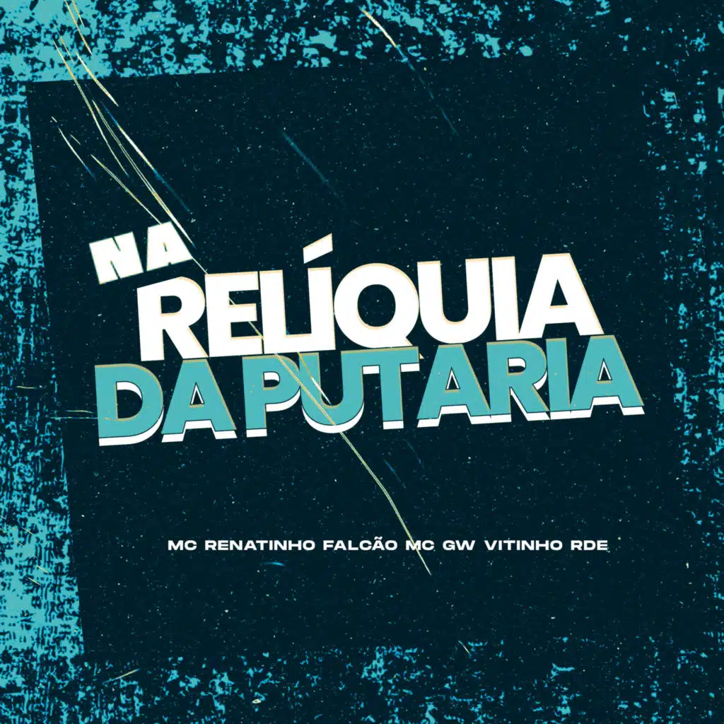 NA RELÍQUIA DA PUTARIA
