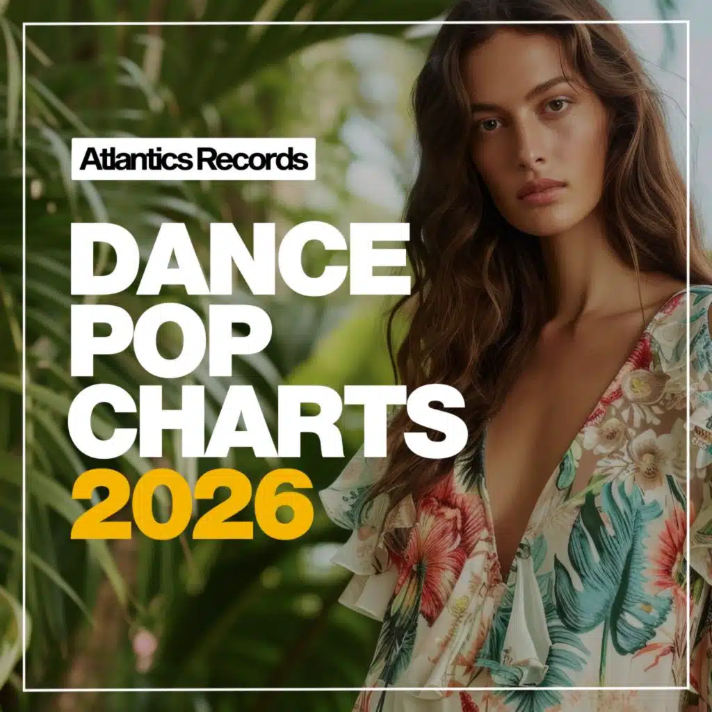 Dance & Pop Charts 2026