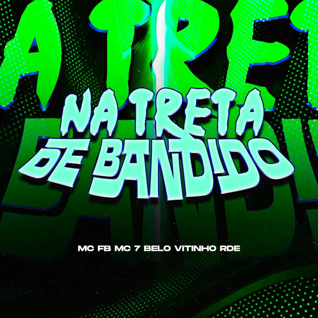 NA TRETA DE BANDIDO