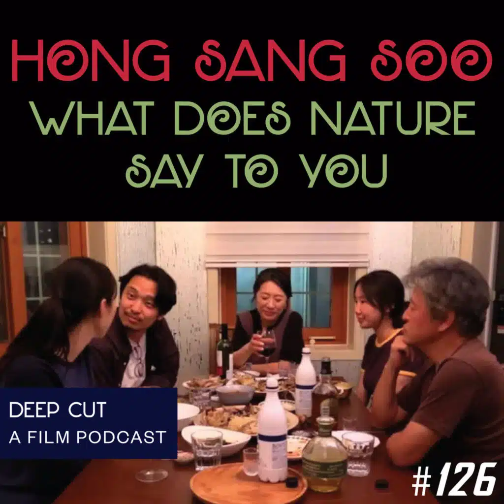 126. Hong Sang-soo: What Does That Nature Say To You?
