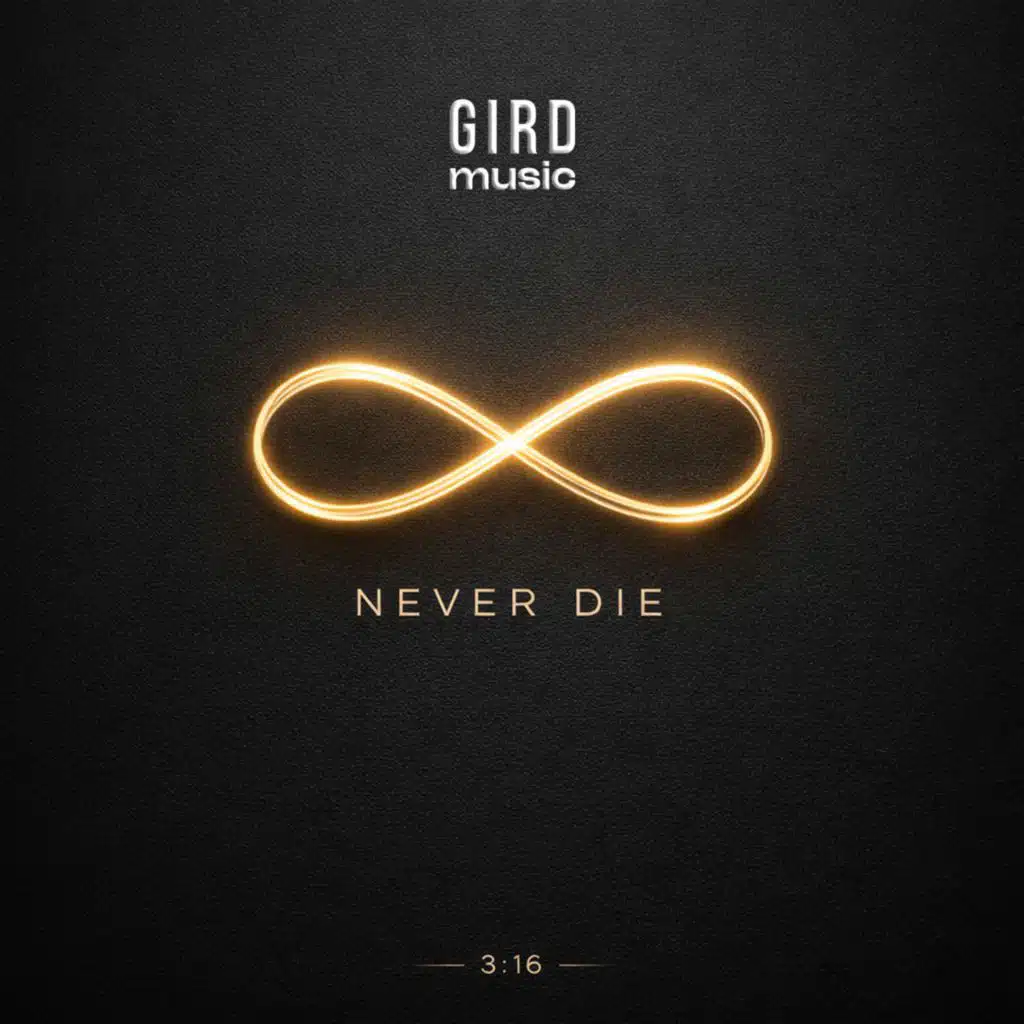 Never Die (3:16)