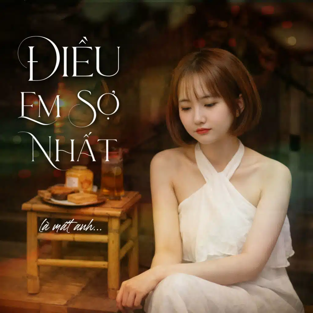Điều Em Sợ Nhất