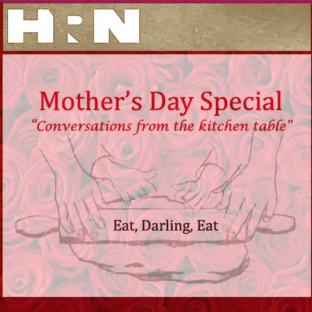 Mother's Day Special: Conversations From the Kitchen Table