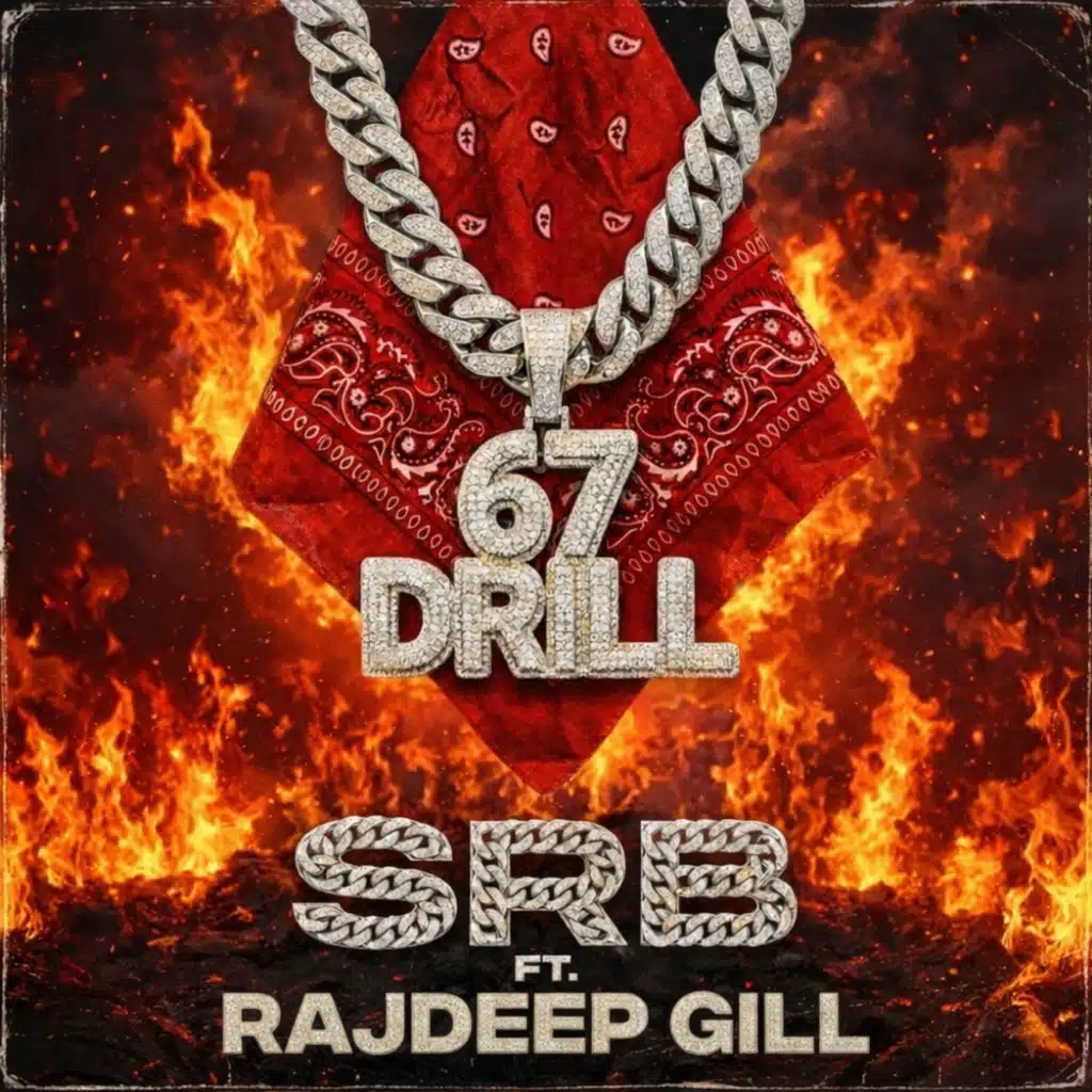 67 DRILL (feat. Rajdeep Gill)