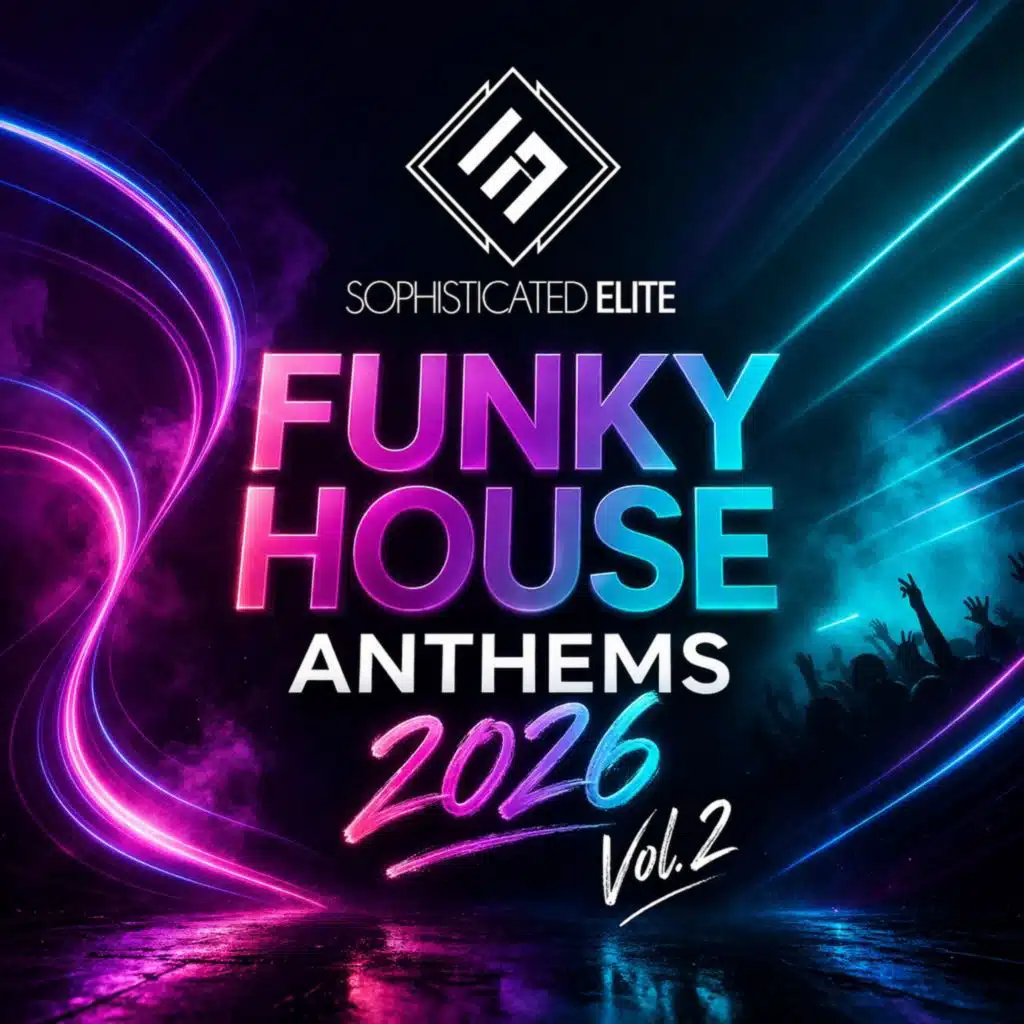Funky House Anthems 2026 - Vol. 2
