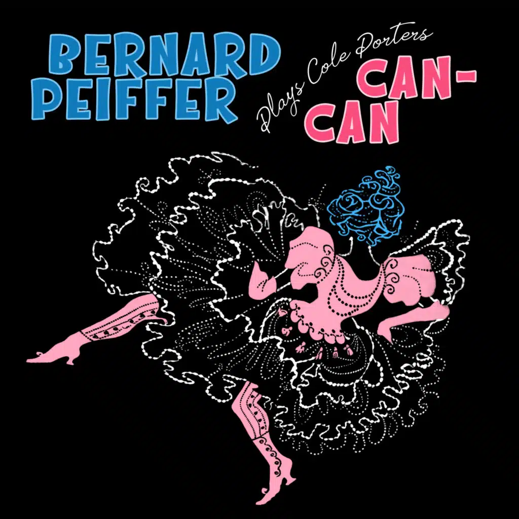 Bernard Peiffer Plays Cole Porter's Can-Can