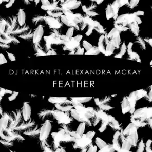 Feather (feat. Alexandra McKay)