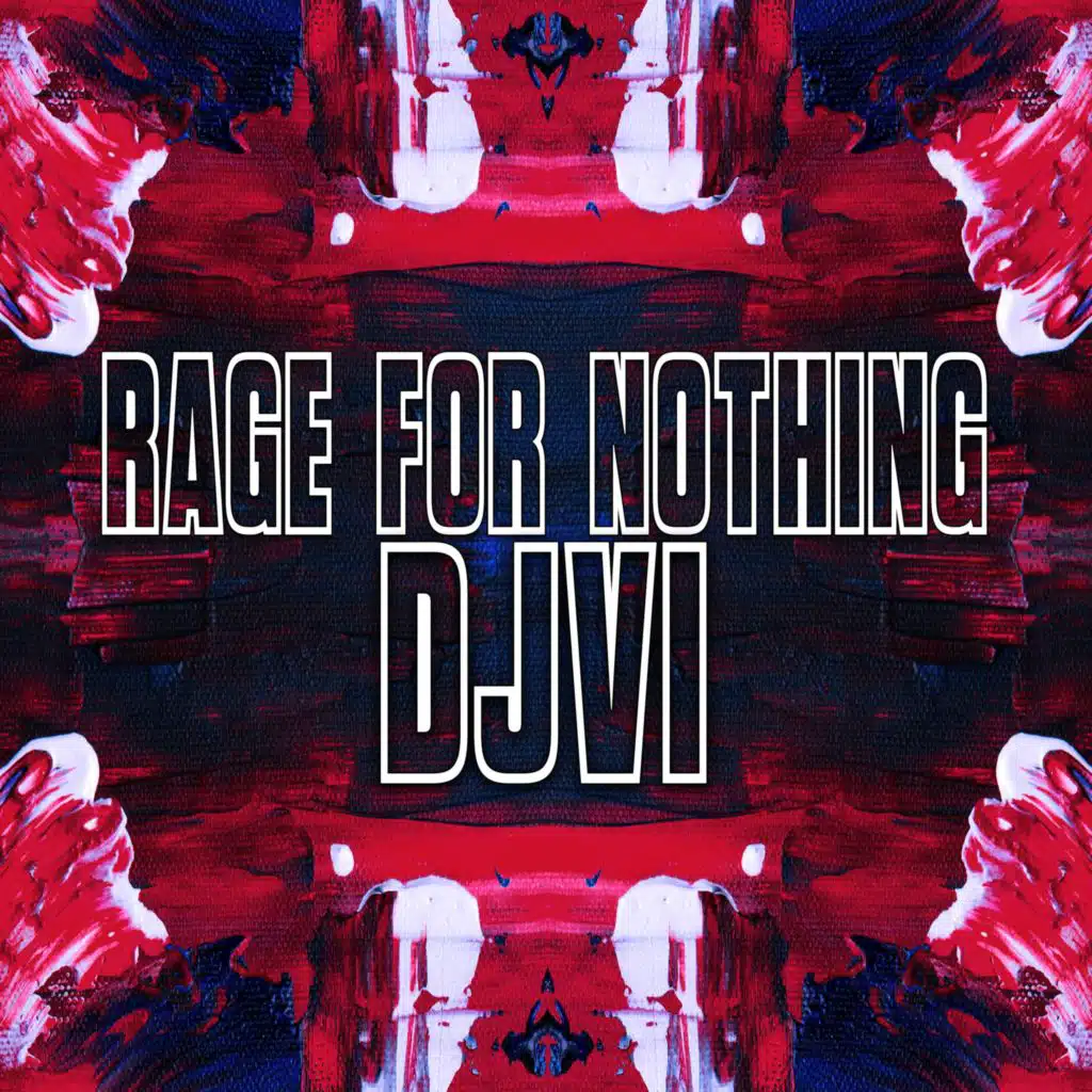 Rage For Nothing