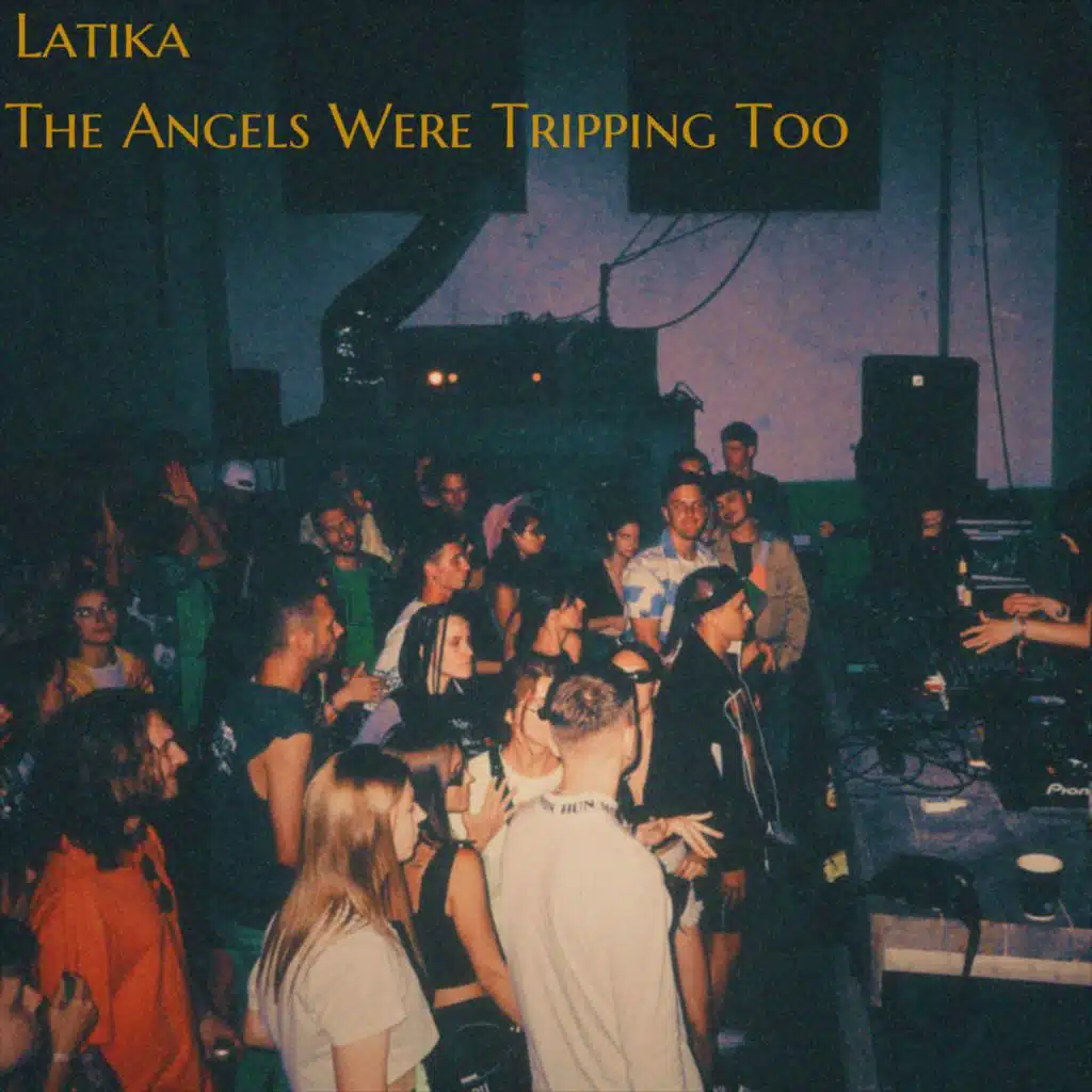 The Angels Were Tripping Too