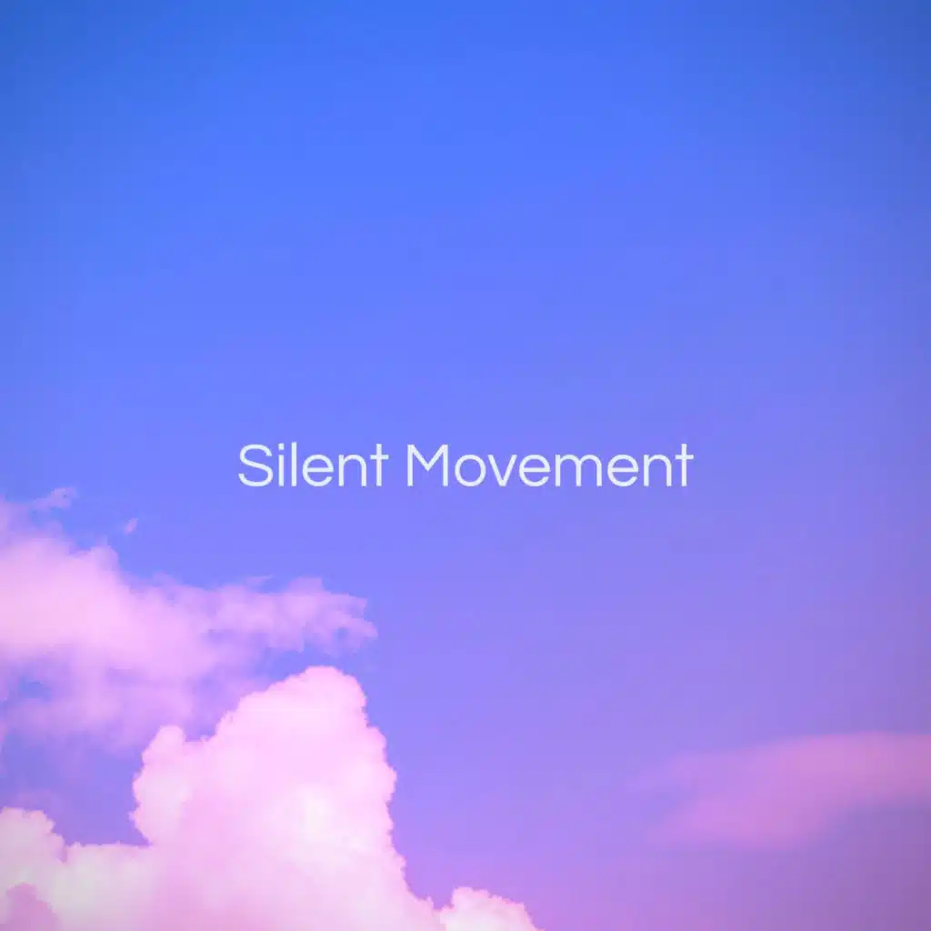 Silent Movement