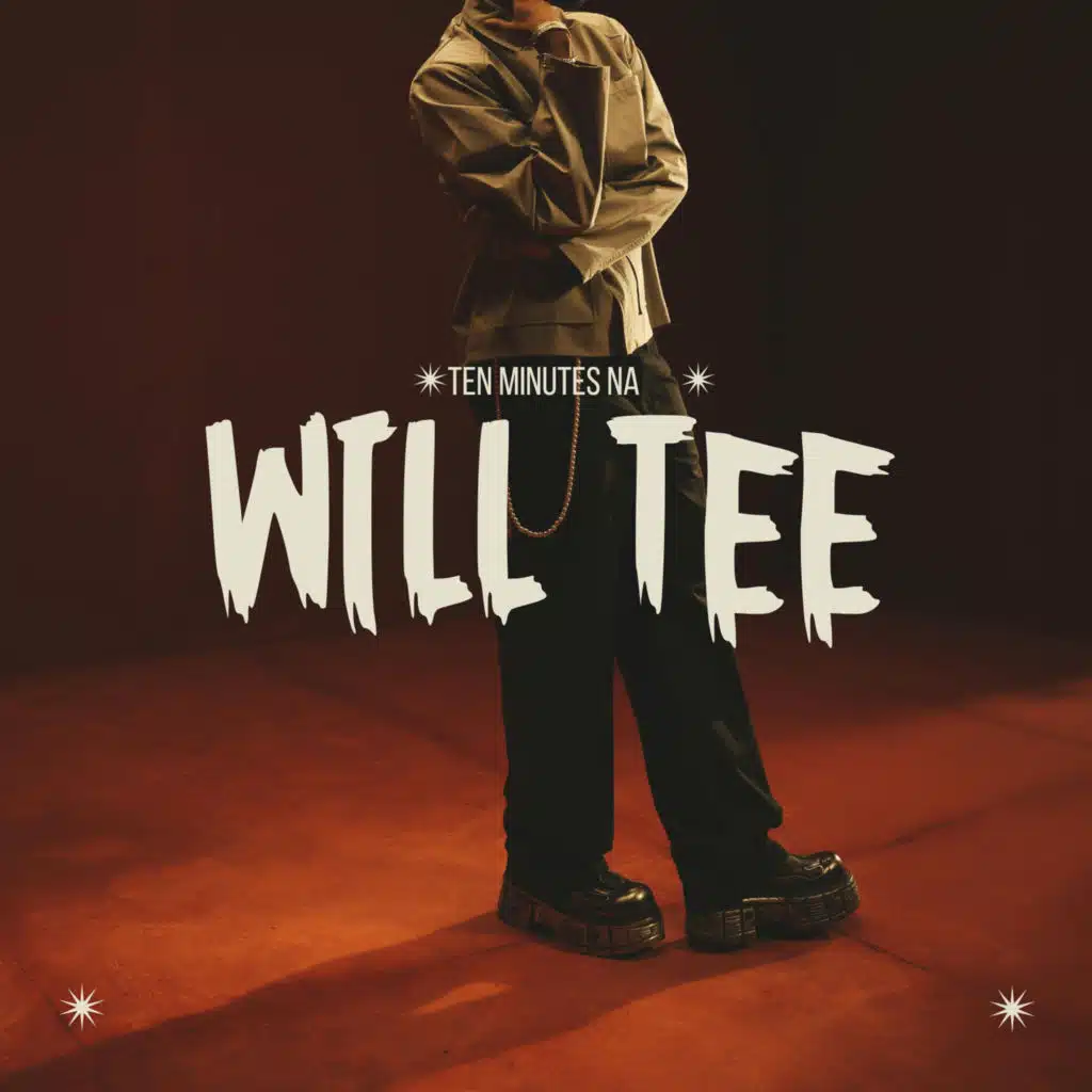 Ten Minutes Na Will Tee