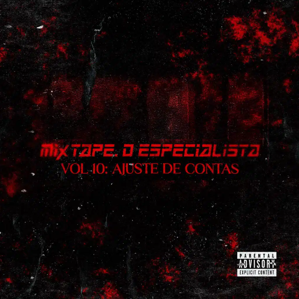 Mixtape O Especialista: AJUSTE DE CONTAS, VOL: 10