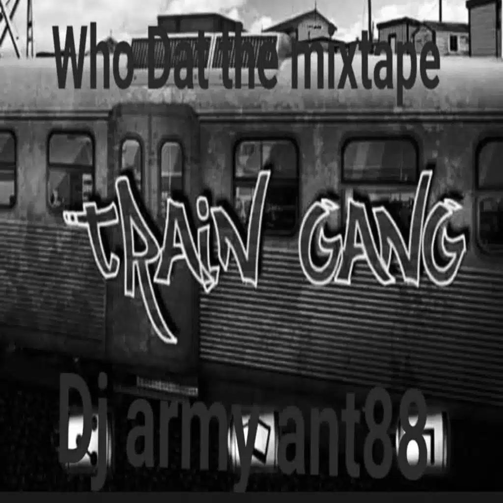 Who Dat the mixtape