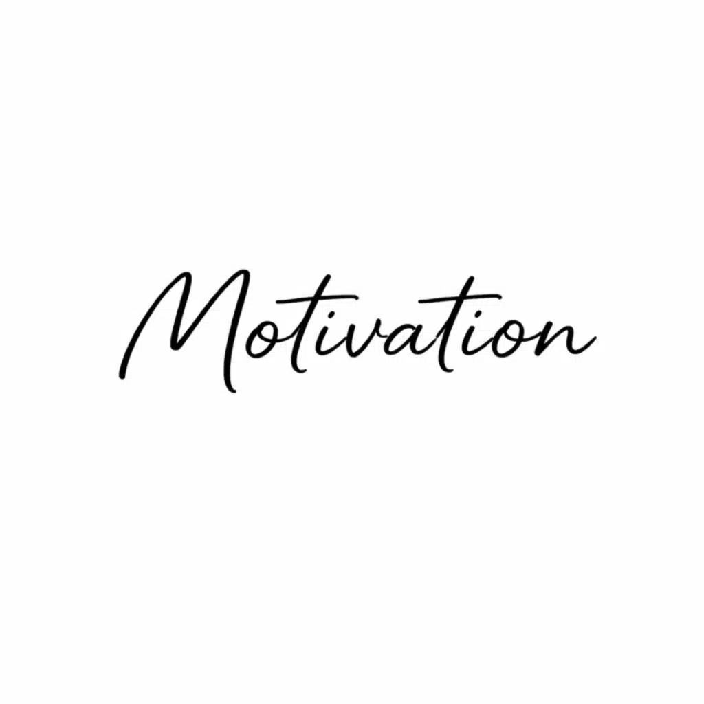 Motivation