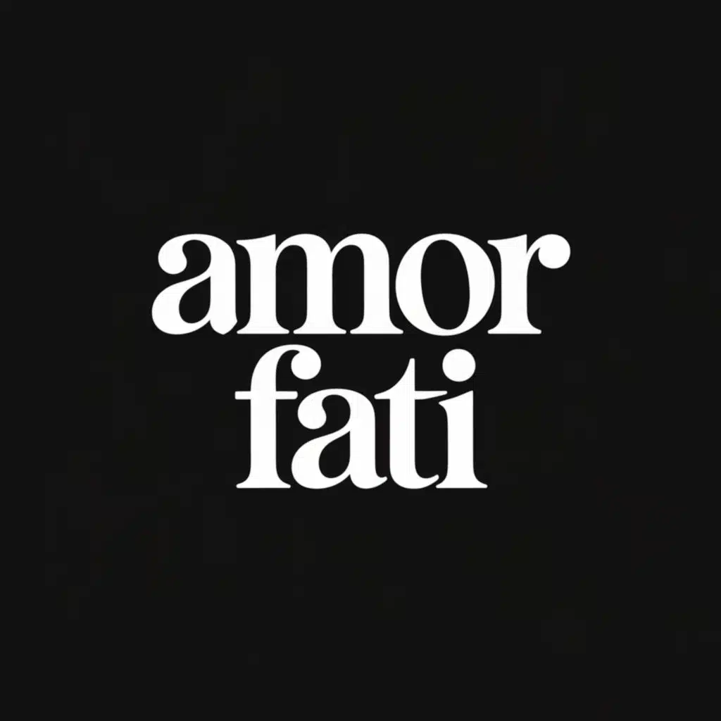 AMOR FATI