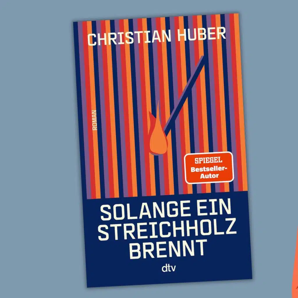 Christian Huber - Solange ein Streichholz brennt