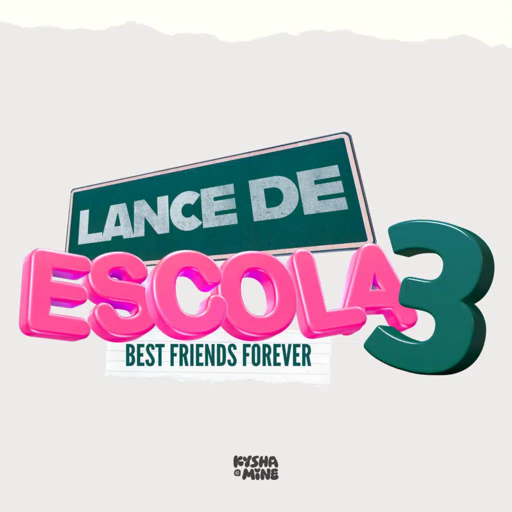 Lance de Escola 3 - Best Friends Forever