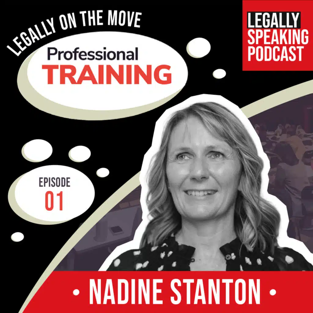 Legally on the Move: Professional Training - Nadine Stanton - E01