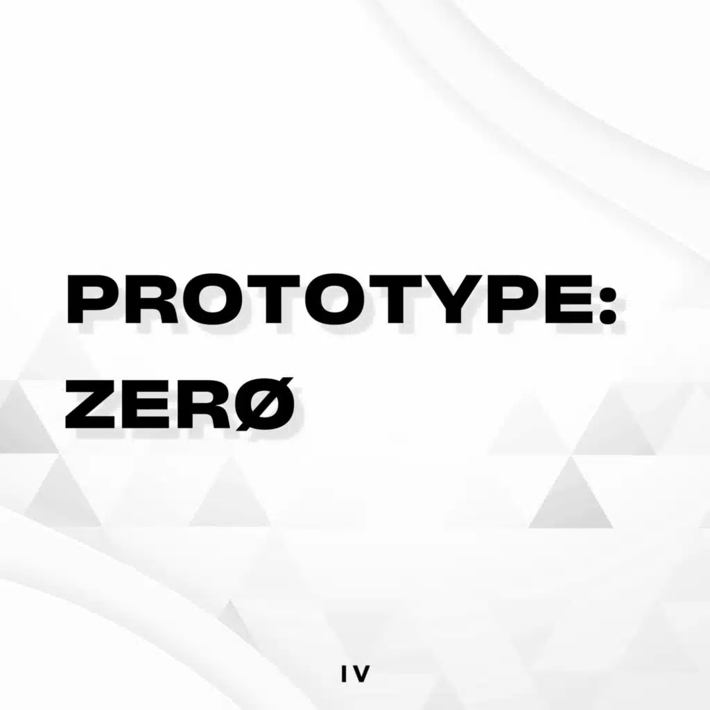 PROTOTYPE: ZERØ