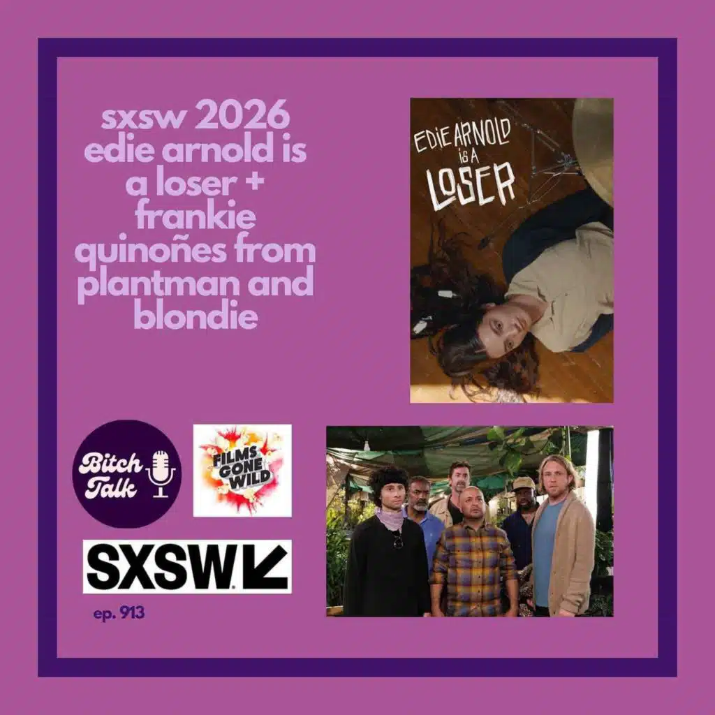 SXSW 2026 - Edie Arnold is a Loser and Plantman and Blondie: A Dress Up Gang Film