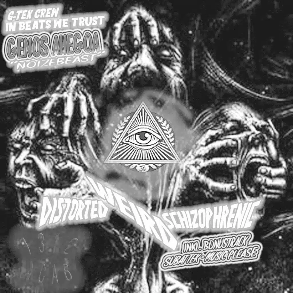 DISTORTED WEIRD SCHIZOPHRENIC