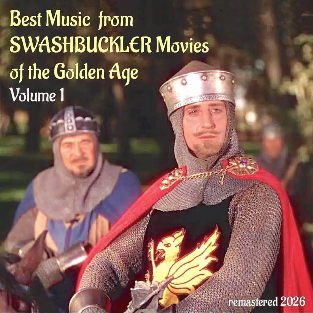 Main Title - The Sea Hawk, 1940 (feat. Erich Wolfgang Korngold)