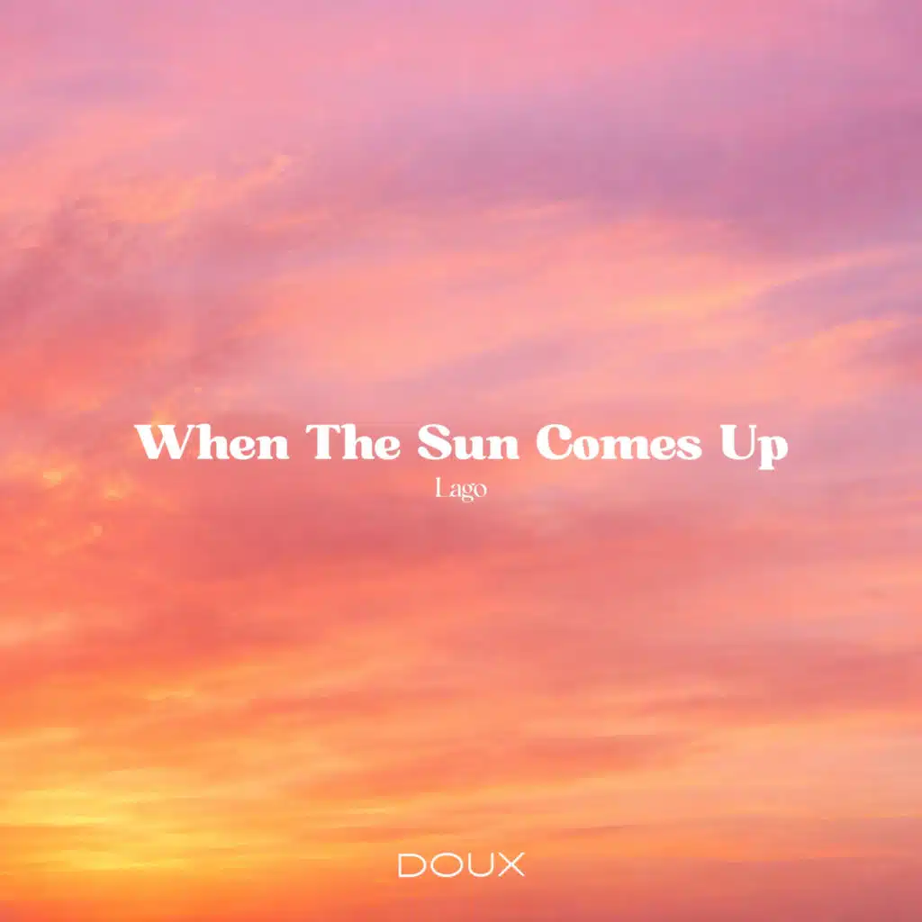 When The Sun Comes Up