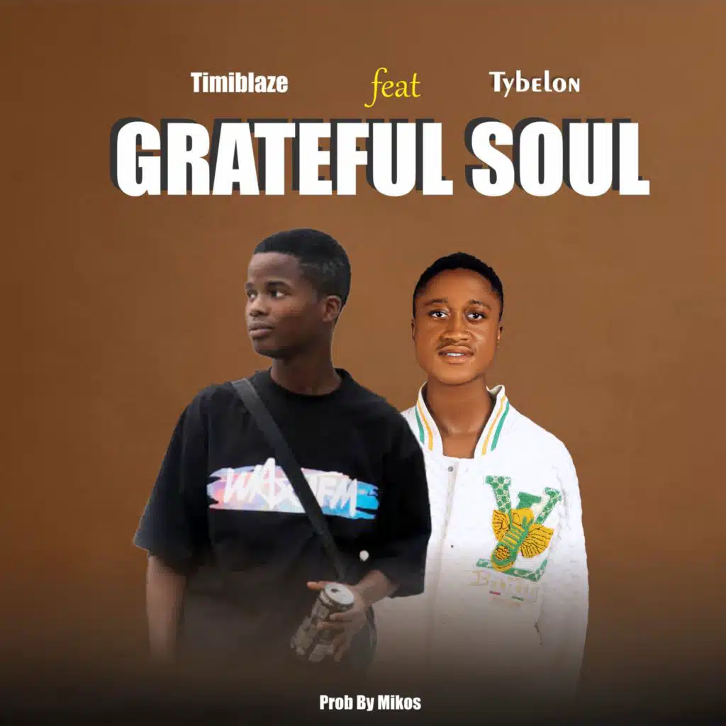 Greateful Soul (feat. Tybelon)