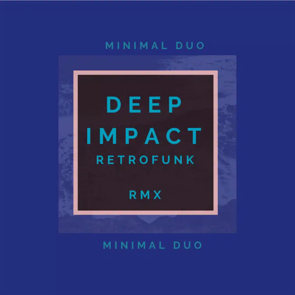 Deep Impact (Retrofunk Remix)