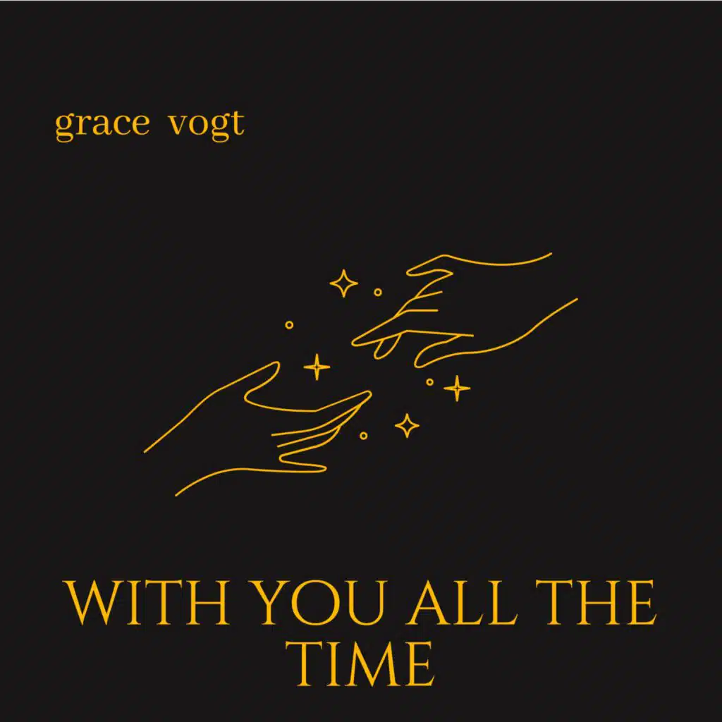 With you all the time