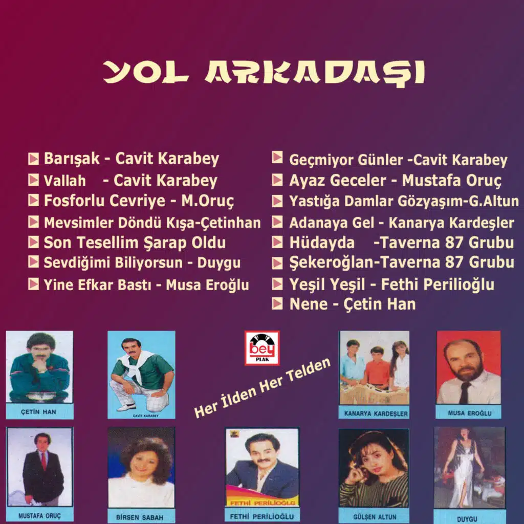 Yol Arkadaşı / Her İlden Her Telden