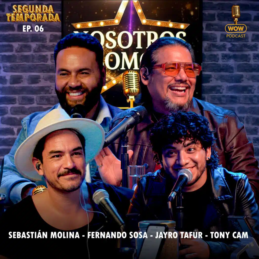 Nosotros Somos T2 EP 06 (feat. Jayro Tafur, Tony Cam, Sebastian Molina & Fernando Sosa)